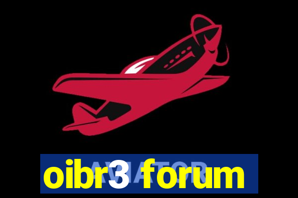 oibr3 forum